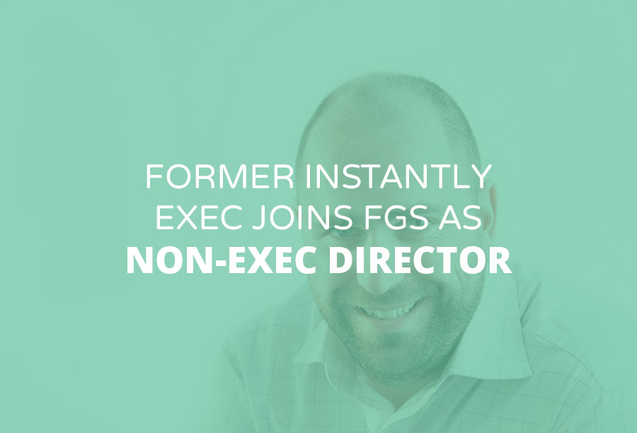 Former Instantly Exec Joins FGS as Non-Executive Director | FGS Recruitment
